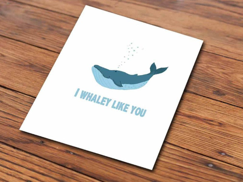 I whaley like you (Illustrated Card)